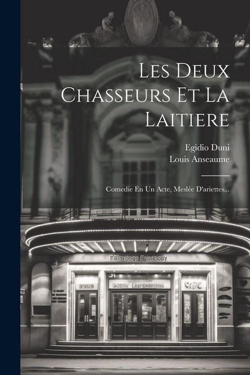 Produktbild: Les Deux Chasseurs Et La Laitiere
