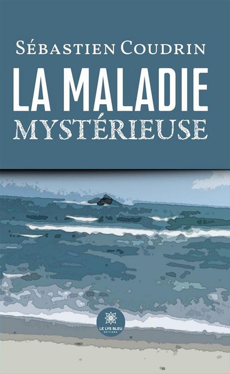 Produktbild: La maladie myst&eacute;rieuse