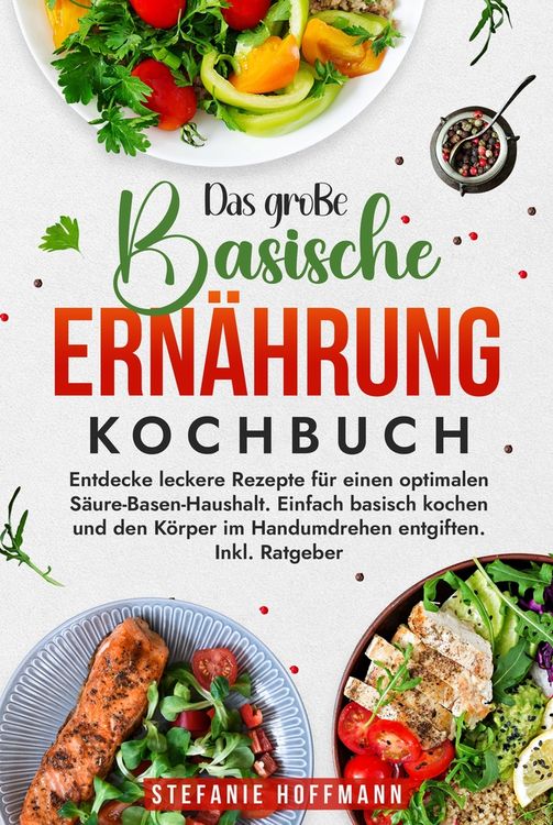 Produktbild: Das gro&szlig;e Basische Ern&auml;hrung Kochbuch
