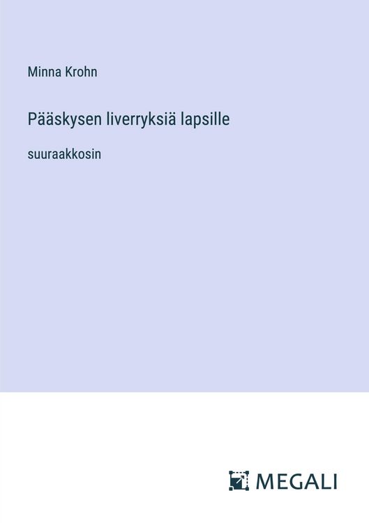 Produktbild: P&auml;&auml;skysen liverryksi&auml; lapsille