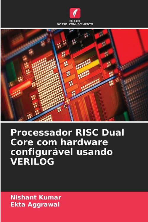 Produktbild: Processador RISC Dual Core com hardware configur&aacute;vel usando VERILOG
