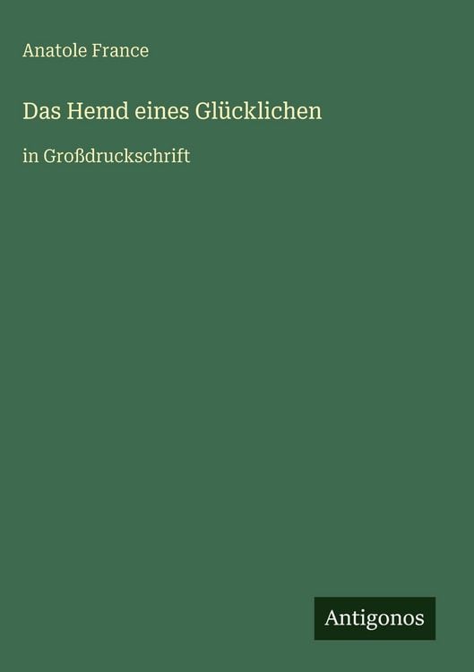 Produktbild: Das Hemd eines Gl&uuml;cklichen