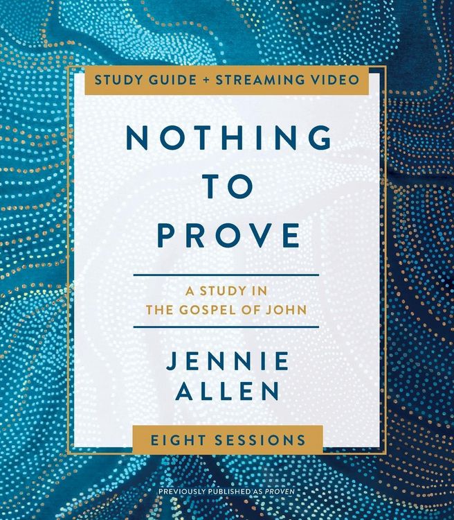 Produktbild: The Nothing to Prove Bible Study Guide Plus Streaming Video