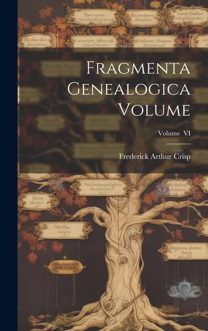 Produktbild: Fragmenta Genealogica Volume; Volume VI