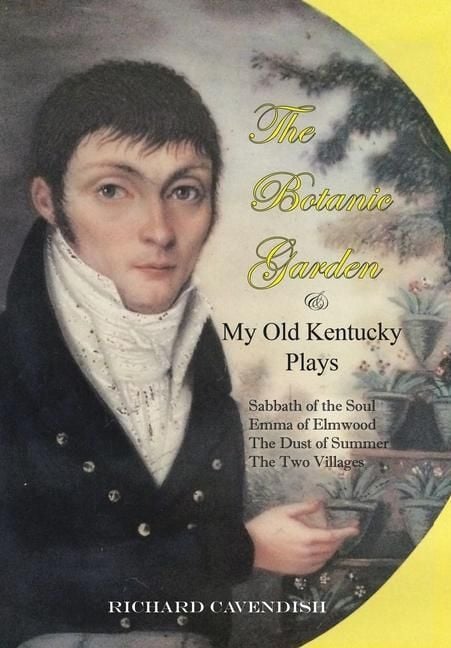 Produktbild: The Botanic Garden and My Old Kentucky Plays