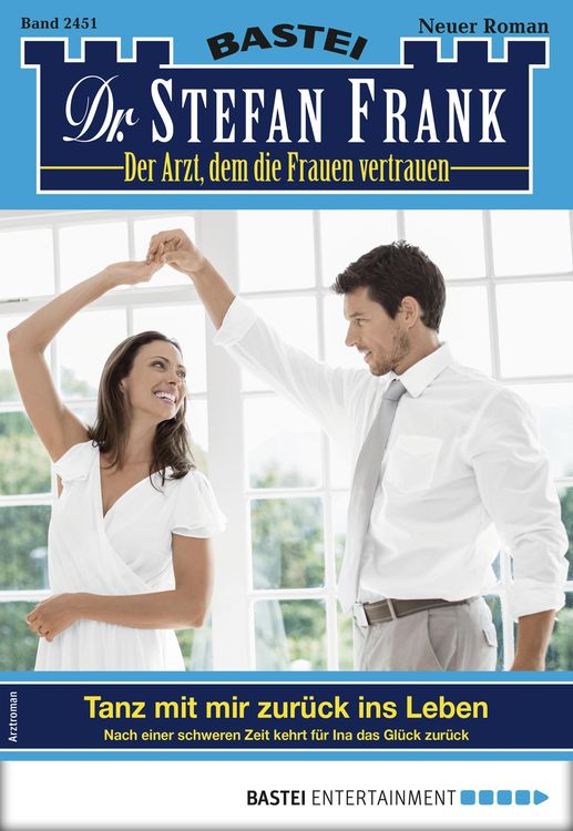 Bild vom Artikel Dr. Stefan Frank 2451 - Arztroman vom Autor Stefan Frank