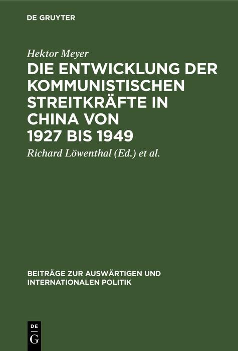 Produktbild: Die Entwicklung der kommunistischen Streitkr&auml;fte in China von 1927 bis 1949