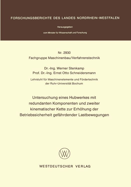Produktbild: Untersuchung eines Hubwerkes mit redundanten Komponenten und zweiter kinematischer Kette zur Erh&ouml;hung der Betriebssicherheit gef&auml;hrdender Lastbewegungen