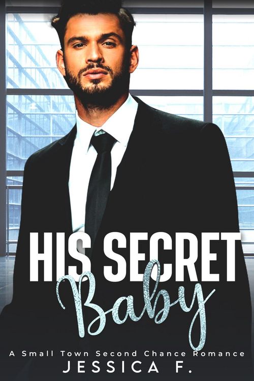 Produktbild: His Secret Baby: A Small Town Second Chance Romance (Accidental Love)