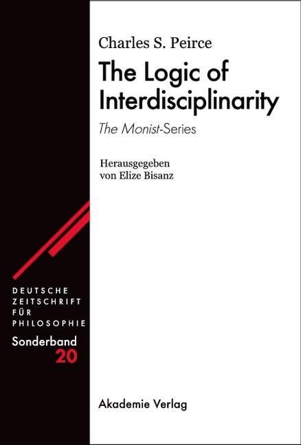 Produktbild: The Logic of Interdisciplinarity. 'The Monist'-Series