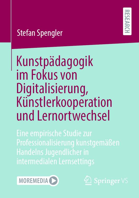 Produktbild: Kunstp&auml;dagogik im Fokus von Digitalisierung, K&uuml;nstlerkooperation und Lernortwechsel