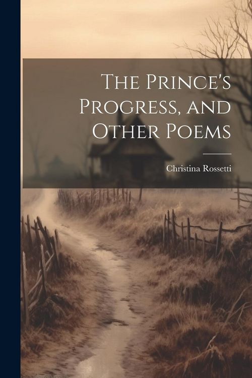 Produktbild: The Prince's Progress, and Other Poems