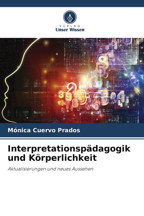 Produktbild: Interpretationsp&auml;dagogik und K&ouml;rperlichkeit
