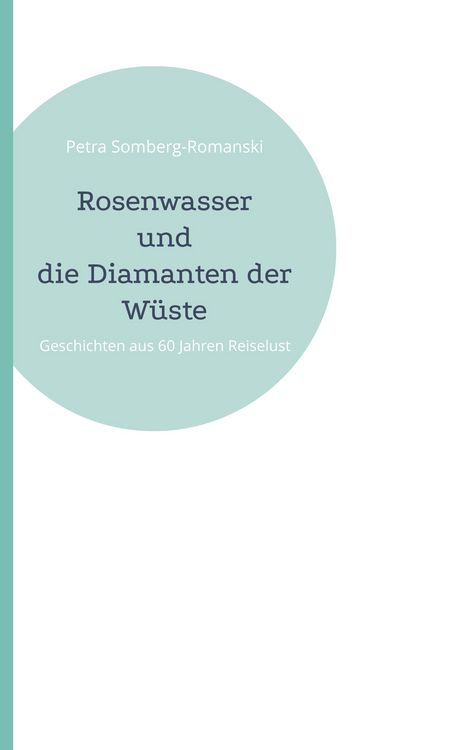 Produktbild: Rosenwasser und die Diamanten der W&uuml;ste