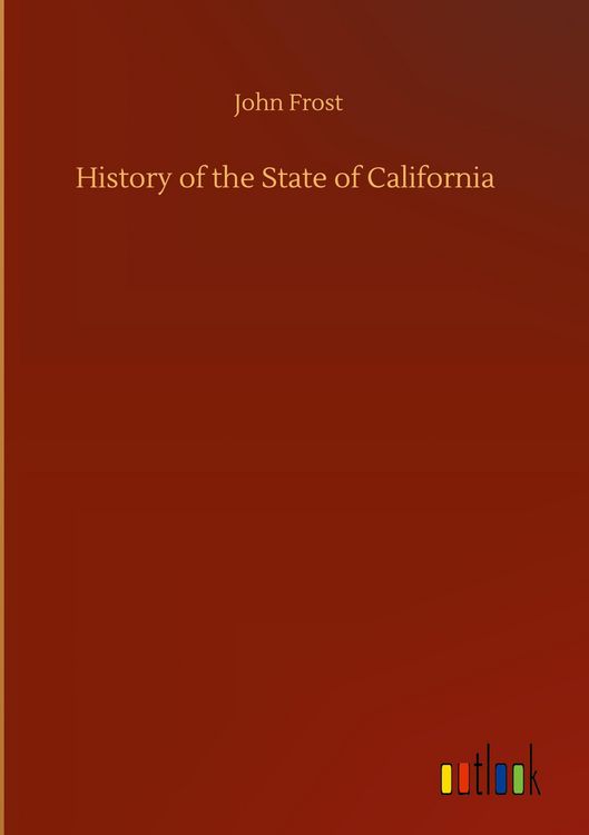 Produktbild: History of the State of California