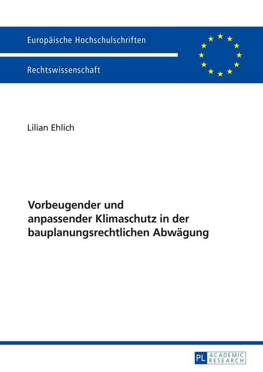 Produktbild: Vorbeugender und anpassender Klimaschutz in der bauplanungsrechtlichen Abw&auml;gung