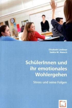 Produktbild: Lindtner, E: Sch&uuml;lerInnen und ihr emotionales Wohlergehen