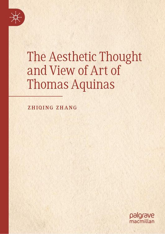 Produktbild: The Aesthetic Thought and View of Art of Thomas Aquinas