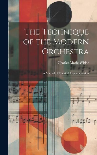 Produktbild: The Technique of the Modern Orchestra