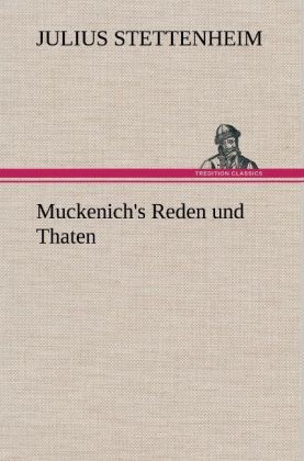 Produktbild: Muckenich's Reden und Thaten