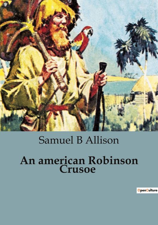 Produktbild: An american Robinson Crusoe