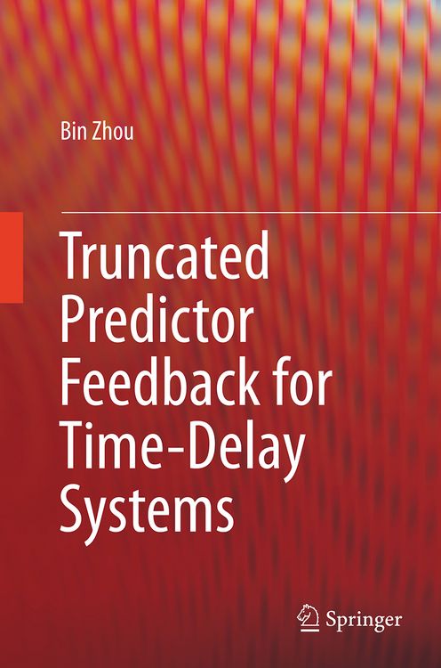 Produktbild: Truncated Predictor Feedback for Time-Delay Systems