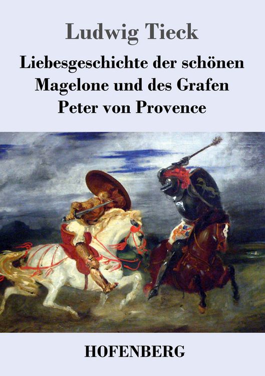 Produktbild: Liebesgeschichte der sch&ouml;nen Magelone und des Grafen Peter von Provence