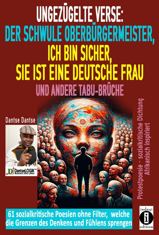 Produktbild: Ungezügelte Verse: der schwule Oberbürgermeister, Ich bin sicher, sie ist eine deutsche Frau, und andere Tabu-Brüche