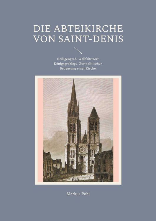 Produktbild: Die Abteikirche von Saint-Denis