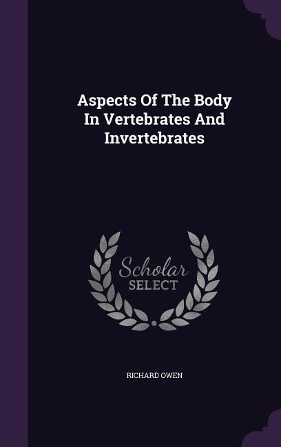 Produktbild: Aspects Of The Body In Vertebrates And Invertebrates