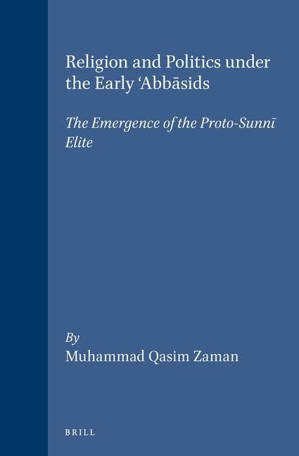 Produktbild: Religion and Politics Under the Early 'Abbāsids