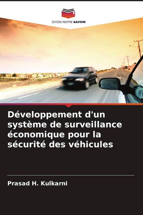 Produktbild: D&eacute;veloppement d'un syst&egrave;me de surveillance &eacute;conomique pour la s&eacute;curit&eacute; des v&eacute;hicules