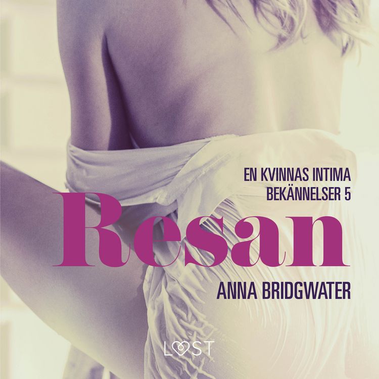 Produktbild: Resan - en kvinnas intima bek&auml;nnelser 5