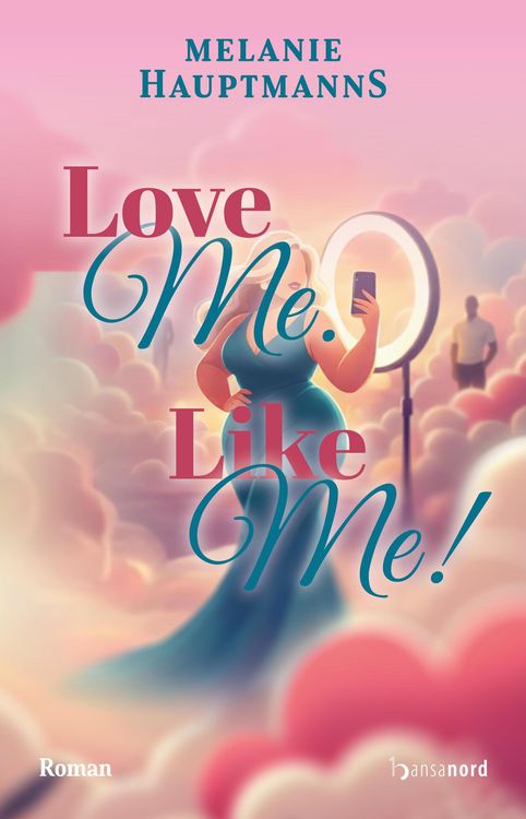 Produktbild: Love Me. Like Me!
