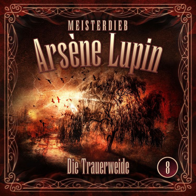 Produktbild: Meisterdieb Ars&egrave;ne Lupin - Folge 8: Die Trauerweide