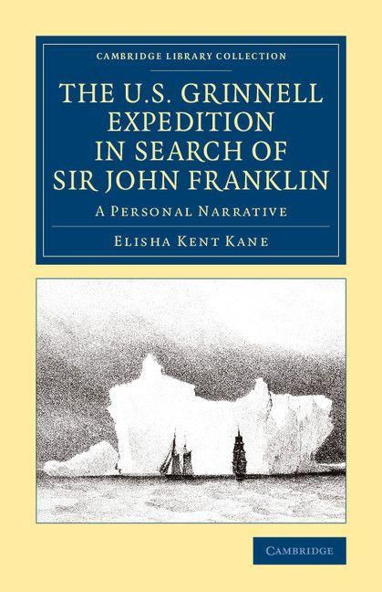 Produktbild: The U.S. Grinnell Expedition in Search of Sir John Franklin