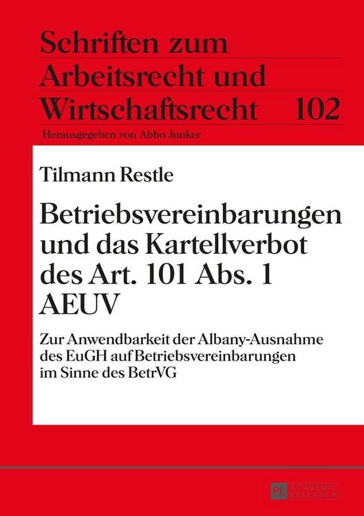 Produktbild: Betriebsvereinbarungen und das Kartellverbot des Art. 101 Abs. 1 AEUV