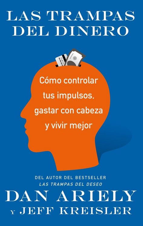 Produktbild: Las trampas del dinero : c&oacute;mo controlar tus impulsos, gastar con cabeza y vivir mejor