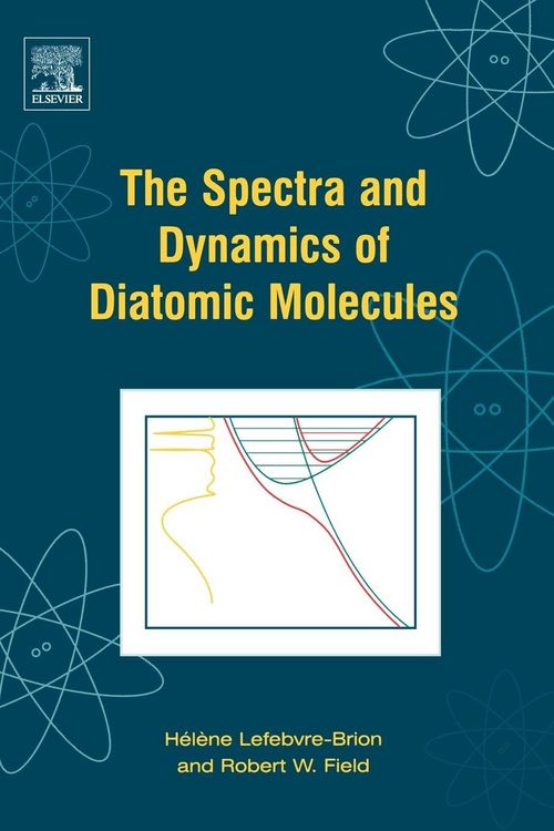 Produktbild: The Spectra and Dynamics of Diatomic Molecules