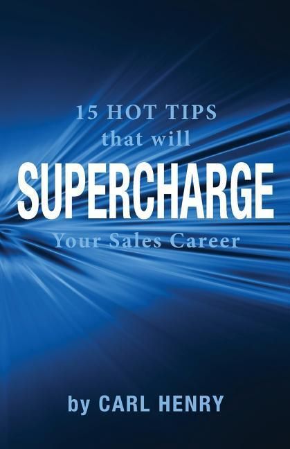 Produktbild: 15 Hot Tips That Will Supercharge Your Sales Career
