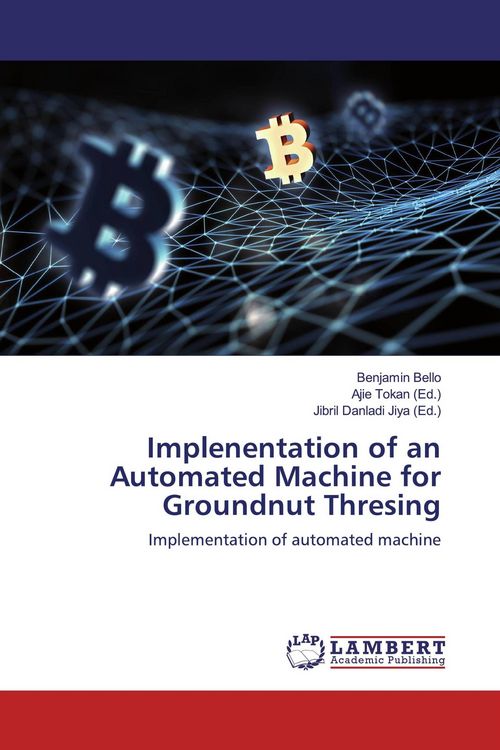 Produktbild: Implenentation of an Automated Machine for Groundnut Thresing