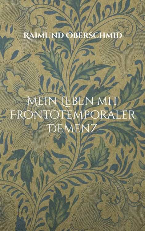 Produktbild: Mein Leben mit Frontotemporaler Demenz
