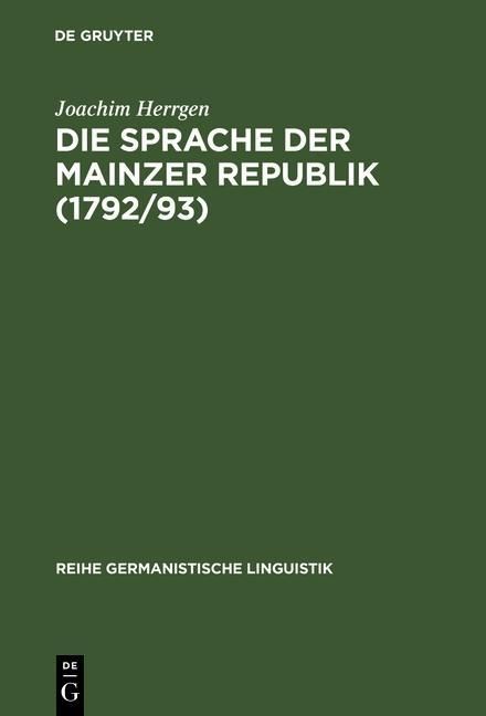 Produktbild: Die Sprache der Mainzer Republik (1792/93)