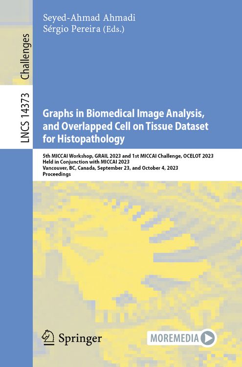 Produktbild: Graphs in Biomedical Image Analysis, and Overlapped Cell on Tissue Dataset for Histopathology