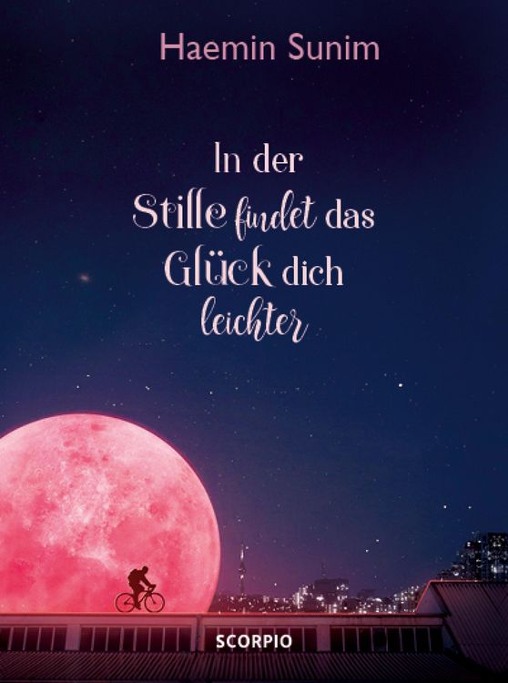 Produktbild: In der Stille findet das Gl&uuml;ck dich leichter