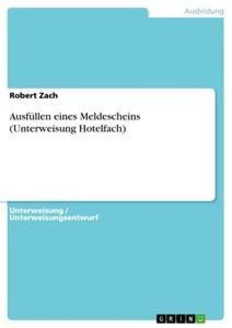 Produktbild: Ausf&uuml;llen eines Meldescheins (Unterweisung Hotelfach)