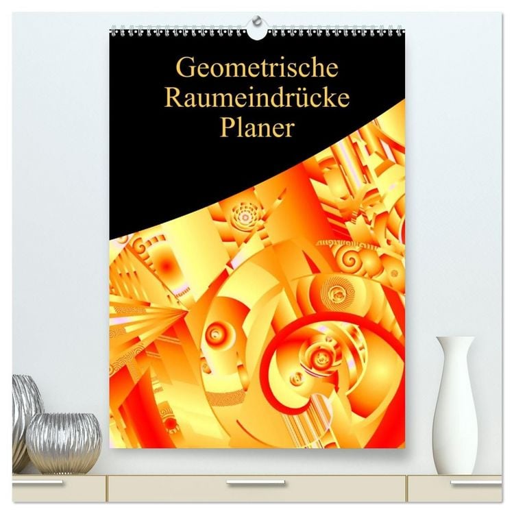 Produktbild: Geometrische Raumeindr&uuml;cke Planer (hochwertiger Premium Wandkalender 2027 DIN A2 hoch), Kunstdruck in Hochglanz
