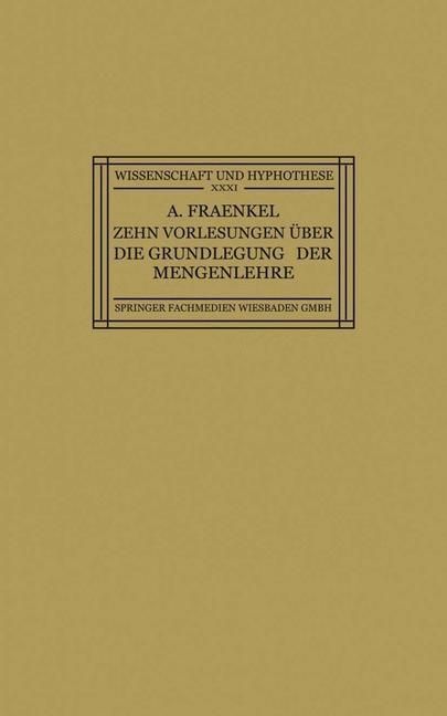 Produktbild: Zehn Vorlesungen &Uuml;ber die Grundlegung der Mengenlehre