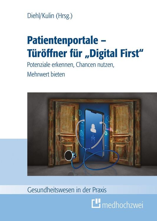 Produktbild: Patientenportale - T&uuml;r&ouml;ffner f&uuml;r 'Digital First'