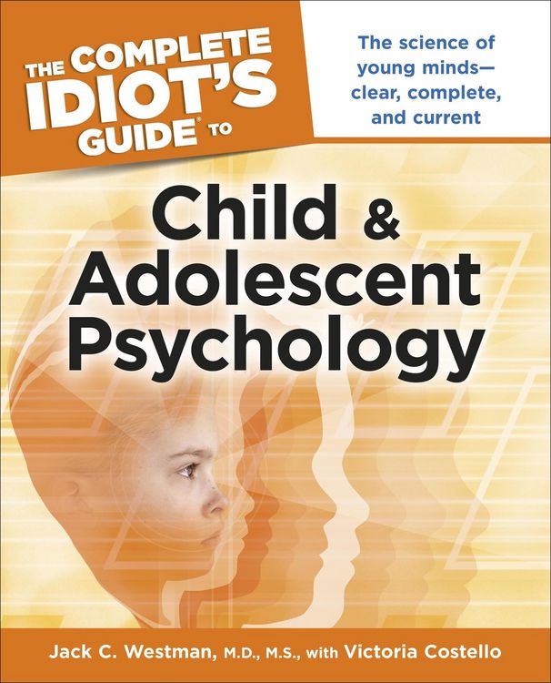 Produktbild: The Complete Idiot's Guide to Child and Adolescent Psychology